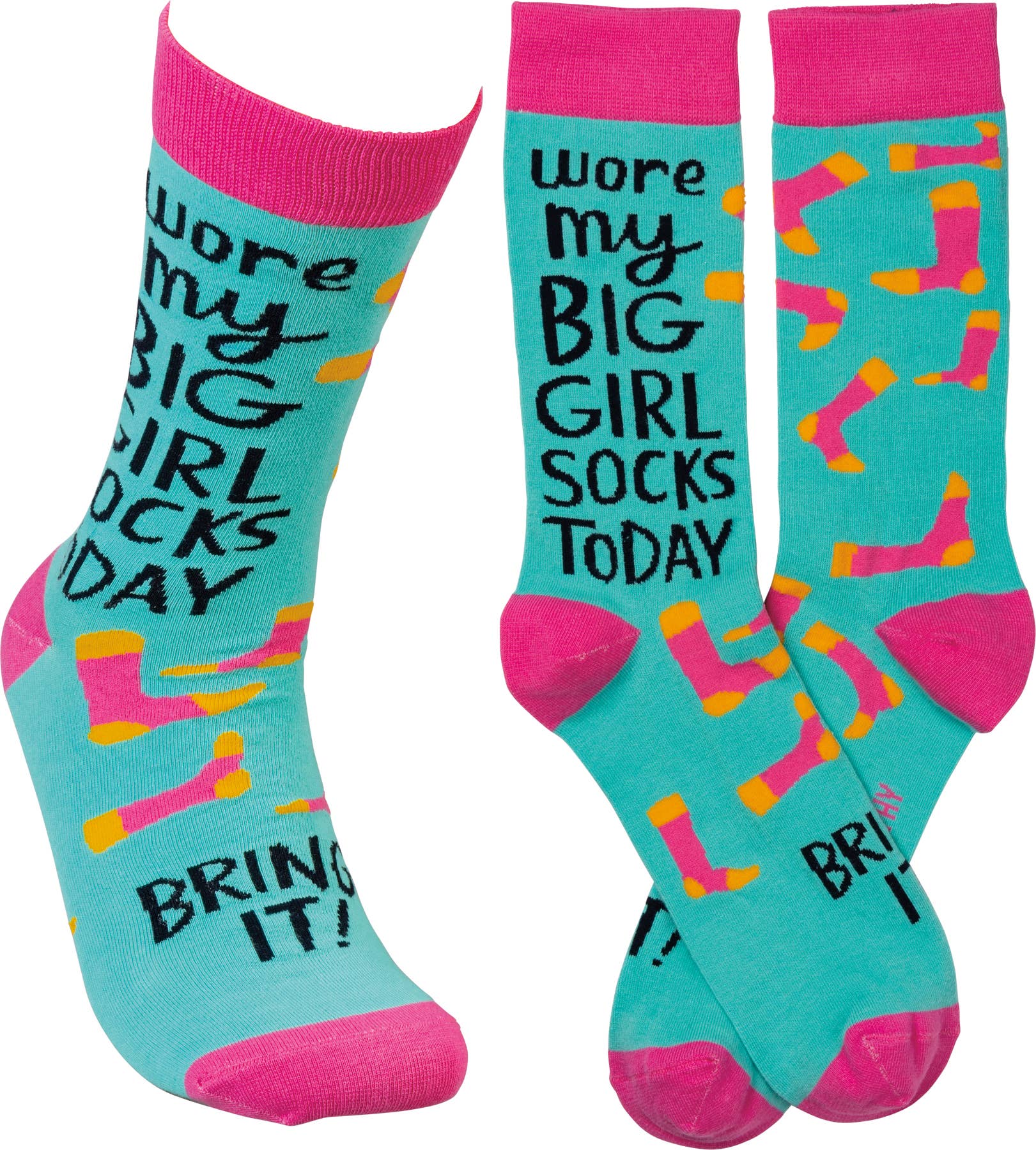 “Wore My Big Girl Socks Today, Bring It” Socks