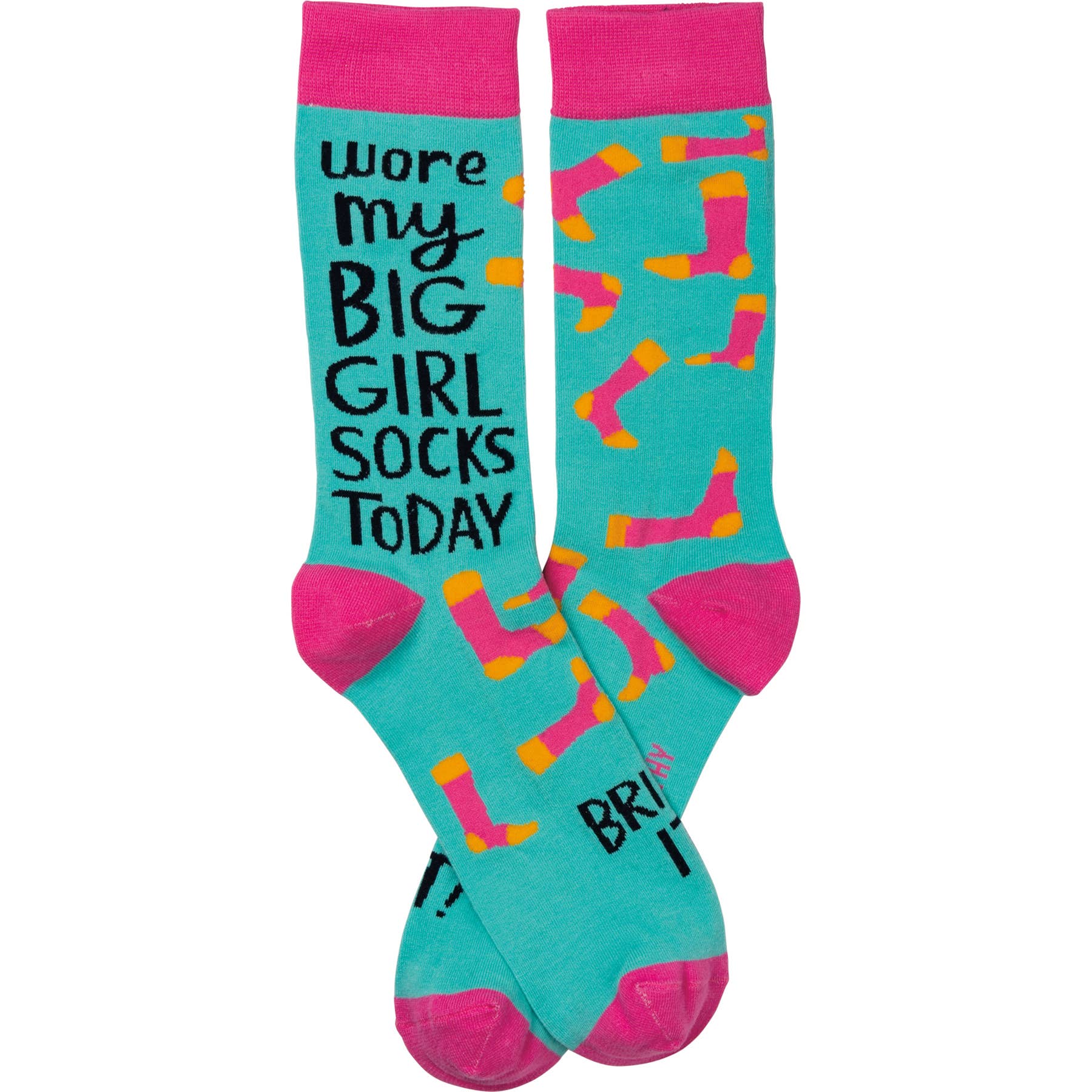 “Wore My Big Girl Socks Today, Bring It” Socks